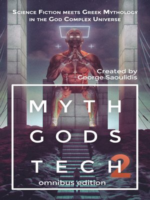 cover image of Myth Gods Tech 2--Omnibus Edition